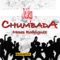 Chumbada' (Reggaepop) [feat. Moses Rodriguez] - IDeLaVega lyrics