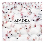 Sparks - (Baby,Baby) Can I Invade Your Country
