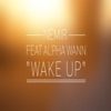 Wake Up (feat. Alpha Wann) - Single