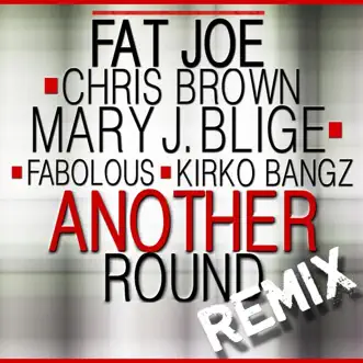 Another Round (Remix) by Fat Joe song reviws