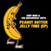 Peanut Butter Jelly Time - EP artwork