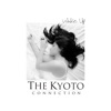 The Kyoto Connection - The Calm Before the Storm