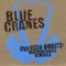 Broken Windmills (Doug Theriault Remix) - Blue Cranes lyrics