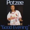 Good Evening (Featuring Murphy Lee) [Radio Edit] - Potzee lyrics