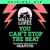 You Can't Stop the Beat (feat. Jamie Scott of Graffiti6) artwork