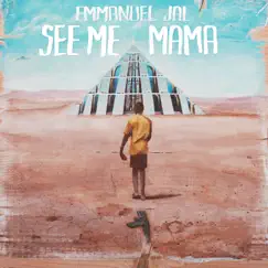 See Me Mama by Emmanuel Jal album reviews, ratings, credits