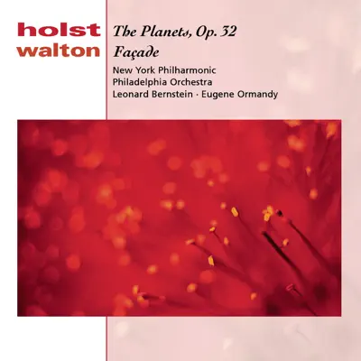 Holst: The Planets, Op. 32; Walton: Facade - New York Philharmonic