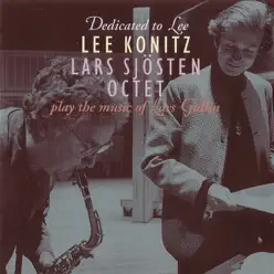 Dedicated to Lee (Play the music of Lars Gullin) - Lee Konitz Dedicated to Lee (Play the music of Lars Gullin) - Lee Konitz
