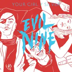 Your Girl - Single by Evil Nine album reviews, ratings, credits