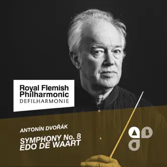 A. Dvorak: Symphony No. 8 by Royal Flemish Philharmonic & Edo de Waart album reviews, ratings, credits