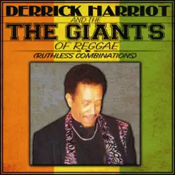 Derrick Harriott & the Giants of Reggae (Ruthless Combinations) - Derrick Harriott