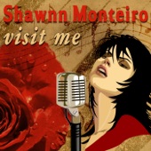 Shawnn Monteiro - Visit Me
