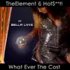 Stream & download What Ever the Cost (feat. Bella Love) - Single