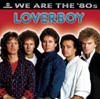 We Are the '80s: Loverboy artwork