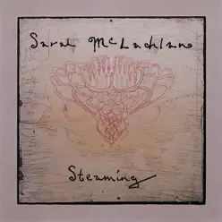 Steaming - Single - Sarah Mclachlan Steaming - Single - Sarah Mclachlan