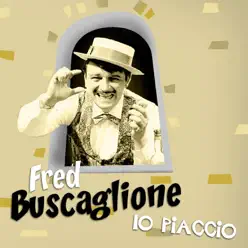 Io Piaccio - Fred Buscaglione