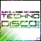 Technodisco (Mainfield Remix) - Alex M. & Marc van Damme lyrics