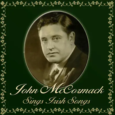 John McCormack Sings Irish Songs - John McCormack