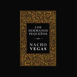 Los Hermanos Pequeños - Nacho Vegas