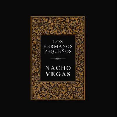 Los Hermanos Pequeños - Nacho Vegas