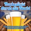 Hackedicht durch die Nacht - Wir feiern in München atemlos ab beim Oktoberfest 2014 (Die grosse Wiesn Party mit Schlager Discofox Schützenfest Hits bis 2015)
