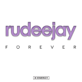 Forever (Rudeejay & Marvin Main Mix) - Rudeejay