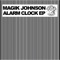 Alarm Clock (Nt89 Remix) - Magik Johnson lyrics