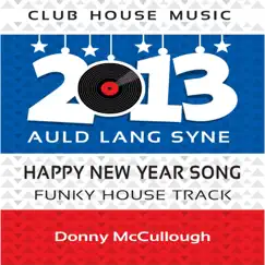 Auld Lang Syne - Single by Donny McCullough album reviews, ratings, credits
