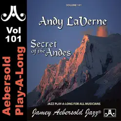Andy LaVerne - Secret of the Andes - Volume 101 - Rufus Reid Andy LaVerne - Secret of the Andes - Volume 101 - Rufus Reid