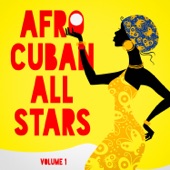 Afro-Cuban All Stars - A la Hora Que Me Llamen Voy