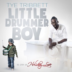 Tye Tribbett - Little Drummer Boy