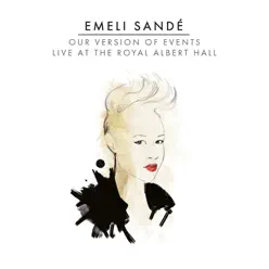 Our Version of Events: Live At the Royal Albert Hall - Emeli Sandé