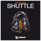 Shuttle - Dirty Shade lyrics