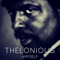 Thelonious Himself - Thelonious Monk