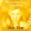 The Golden Age of Madness, 2012