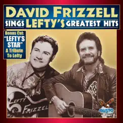 Sings Lefty's Greatest Hits (Original Gusto Recordings) by David Frizzell album reviews, ratings, credits