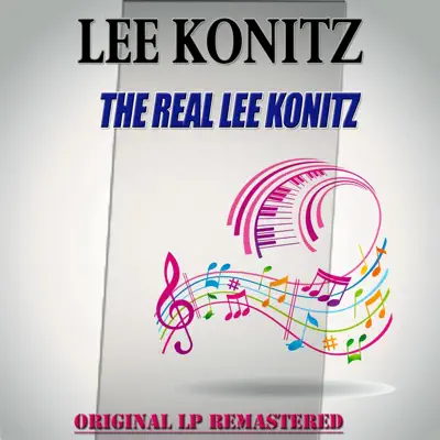 The Real Lee Konitz - Lee Konitz