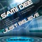 Just Believe (Yohan Esprada Deep Mix) - Sami Dee lyrics