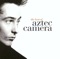 Aztec Camera - How men are