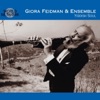 Giora Feidman - Bublitschki / Silk Night Gown / Vehaier Eineinu