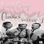 Vocal Group Classics Volume 9