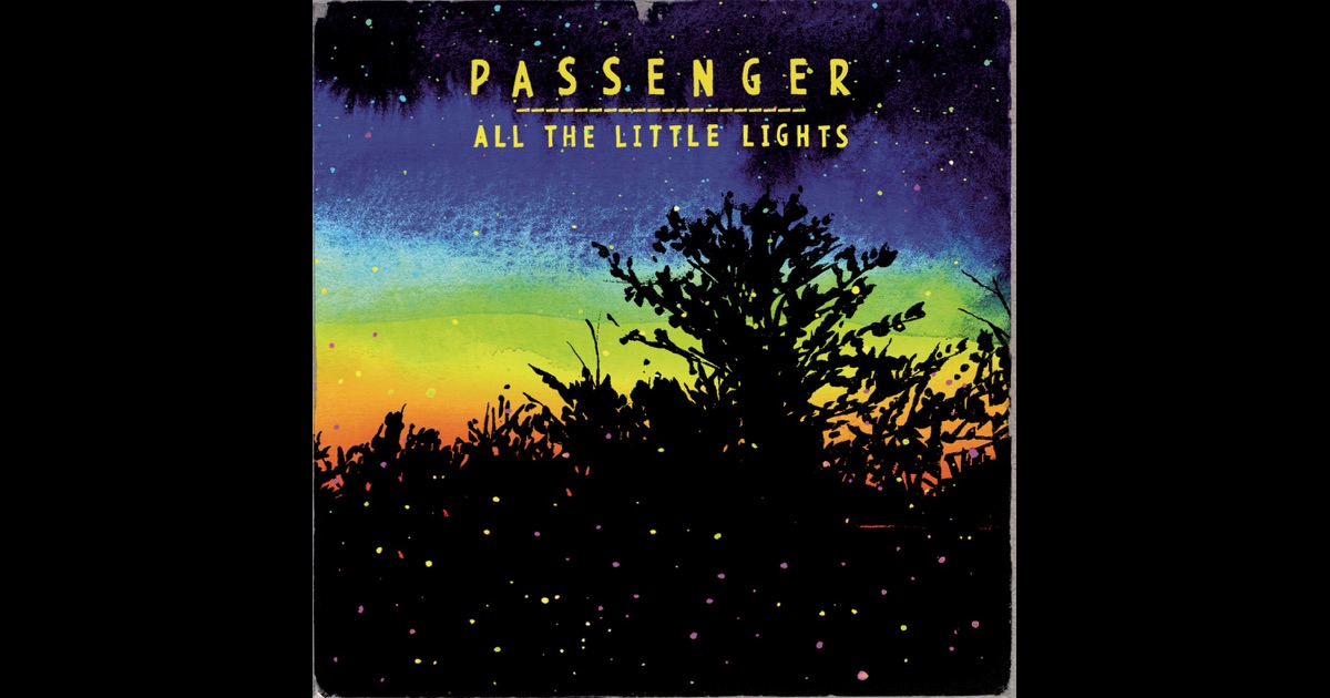 Passenger - All The Little Lights Lyrics AZLyricscom