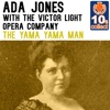 The Yama Yama Man (Remastered) [with The Victor Light Opera Company] - Single