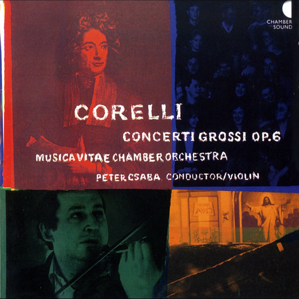 ‎Corelli: Concerti grossi, Op. 6 by Ulf Soderberg, Peter Csaba, Musica Vitae Chamber Orchestra ...