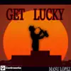 Get Lucky (Saxophone Mix) song lyrics
