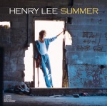 Henry Lee Summer - Just Another Day