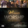 Woman, Thou Art Loosed Worship (Live at Lakewood) [Performance Track] - EP