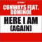 Here I Am - Conways & Dominoe lyrics