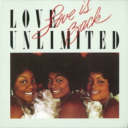 Love Unlimited - If You Want Me, Say It