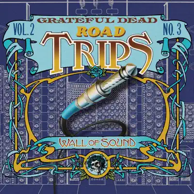 Road Trips, Vol. 2 No. 3: 6/16/74 (State Fairgrounds, Des Moines, IA) & 6/18/74 [Freedom Hall, Louisville, KY] - Grateful Dead